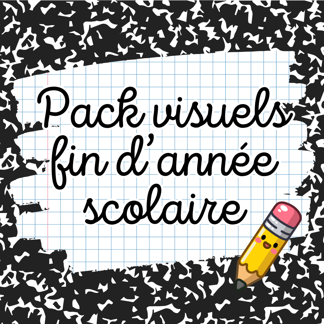 Pack visuels Fin d’année scolaire